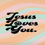 Jesus Loves YOU! †
