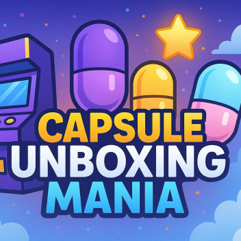 Capsule Unboxing Mania