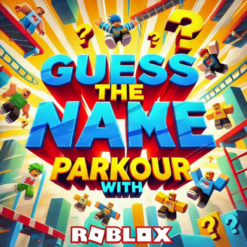 Guess The Name With Parkour!