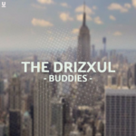 The Drizxul Buddies