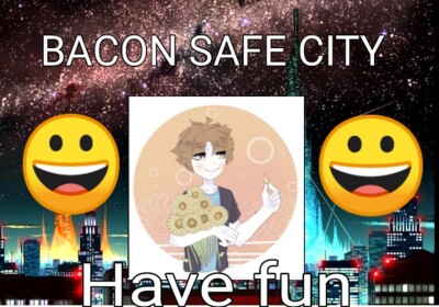 BACON'S SAFE CITY