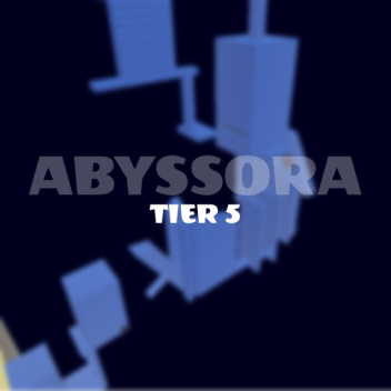 Abyssora [TIER 5 OBBY]