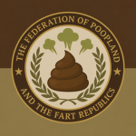 The Federation of Poopland and The Fart Republics