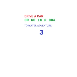 Drive a Car Or Go In a Box To Water Adventure III icon