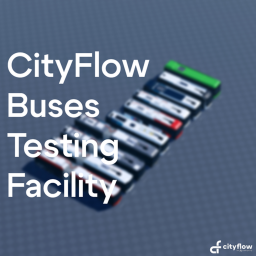CityFlow Buses Testing Facility