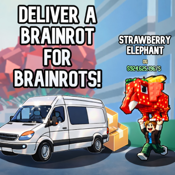 Deliver A Brainrot For Brainrots