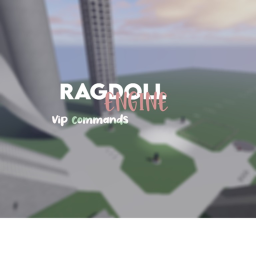 Ragdoll engine (free VIP commands)