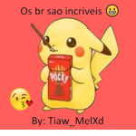 Os Br sao incriveis