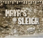 Maya’s Sleigh