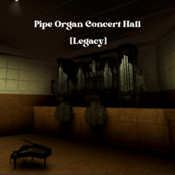 Pipe Organ Concert Hall [Legacy]