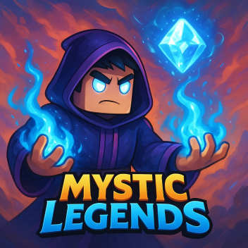 🌟🔥MYSTIC LEGENDS🔥🌟