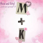 Meow and Kitty<3