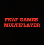 FNAF GAMES MULTIPLAYER