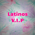 Latinos V.I.P