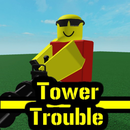 Tower Trouble [ALPHA]