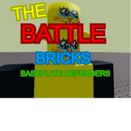 The Battle Bricks: Baseplate Defenders