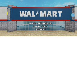 RAID WALMART! {read desc. after played!} icon