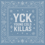 YCK | Young Cold Killaz