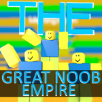 - | The Great Noob Empire | -