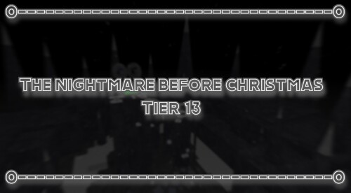 The nightmare before christmas (TIER 12-13)
