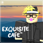 Exquisite Cafe™