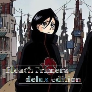 Bleach Primera: delux edition