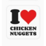 ~CHIKIN NUGGIES~