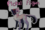 //~Floral Flights~\\