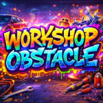 WORKSHOP OBSTACLE