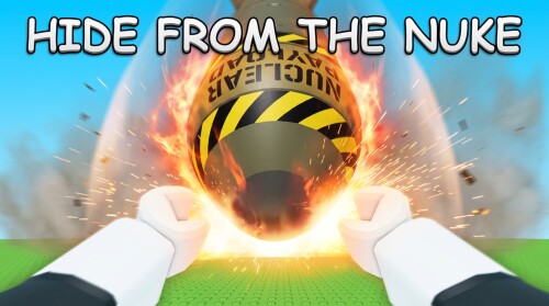 ☢️ Hide From The Nuke 