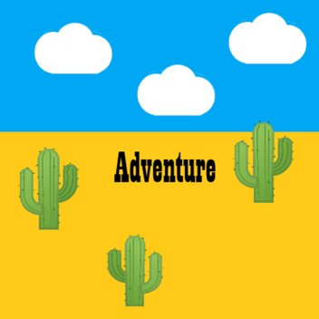 Adventure: I, The desert