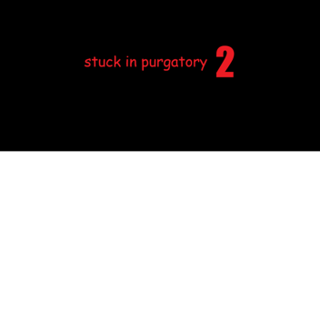purgatory 2
