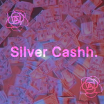 Silver Cashh.