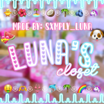 - Luna's Closet -