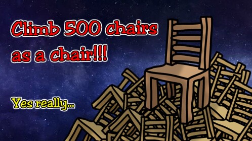 🔔 Climb 500 chairs as a chair!!!! 🔔