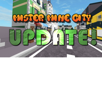 mister mine city