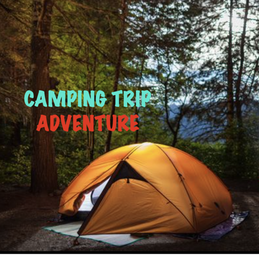 CAMPING TRIP ADVENTURE