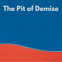 The Pit of Demise (Beta)