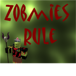 ZOMBIES RULE! :)