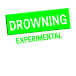 Drowning Experimental