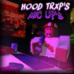 HoodTrxp's Mic Up's