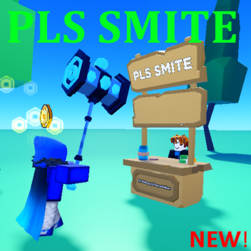 PLS SMITE 💸
