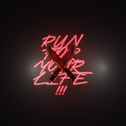 Run for your life!