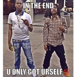 in the end, u only got urself