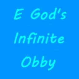 E God's infinite Obby