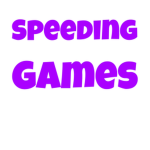 Speeding Games