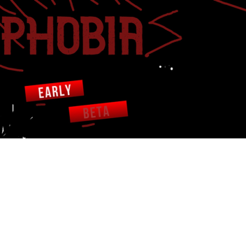 PHOBIA - UPDATE 2.1