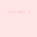 neko pawz <3