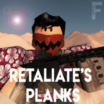 [1K+] Retaliate's Planks