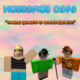 Hugga Cafe!